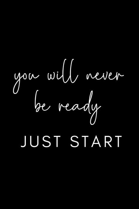 You will never be ready. Just start.